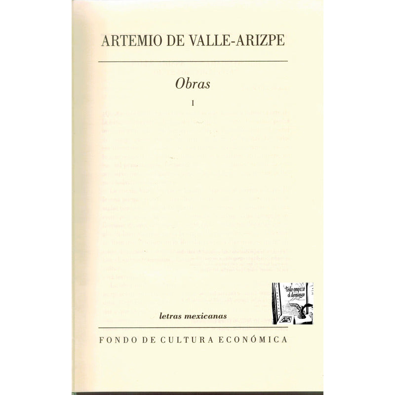 Obras, Artemio De Valle Arizpe. (2vol), Mexico 2000 (1a)