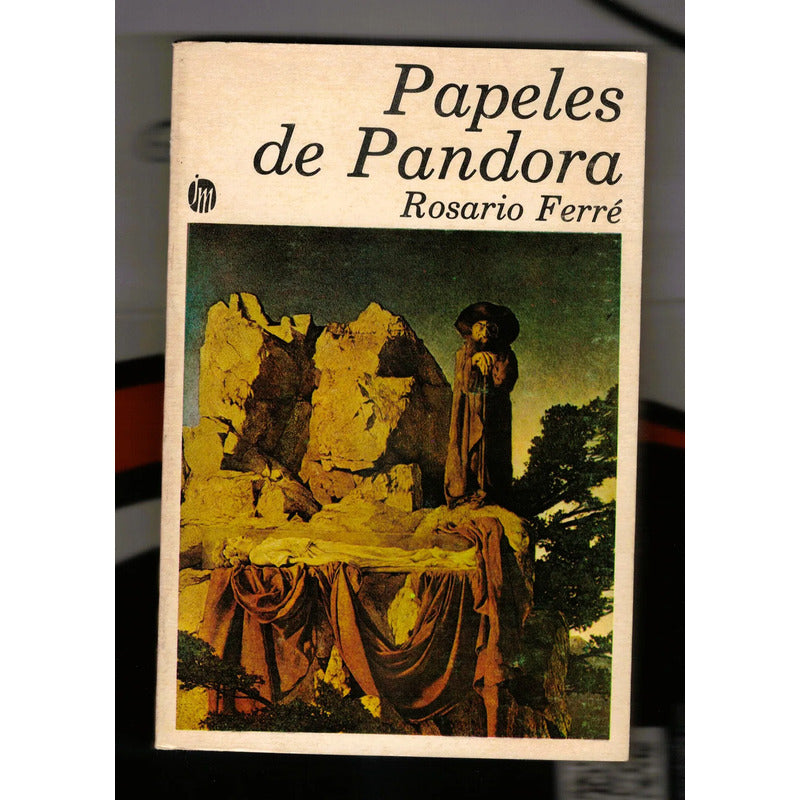 Papeles De Pandora. Rosario Ferre, Joaquin Mortiz 1976 (1a)