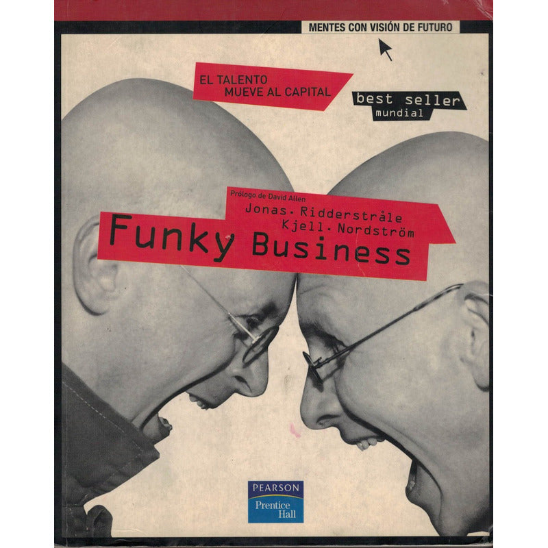 Funky Business. Ridderstrale, Pearson Ed., 2000