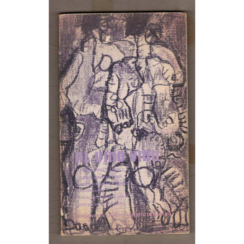 Al Vino Vino Revista Punto De Partida. 6 Autores,mexico 1986