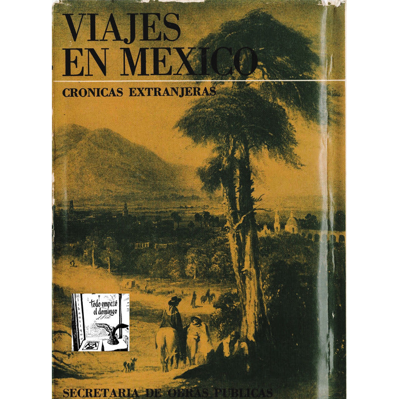 Viajes En Mexico. -2vol- Margo Glanz, Mexico 1964 {siglo 19}