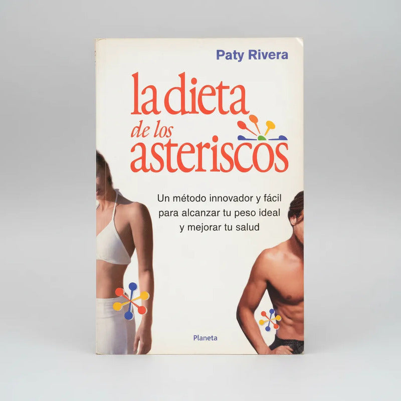 La Dieta De Los Asteriscos. Paty Rivera