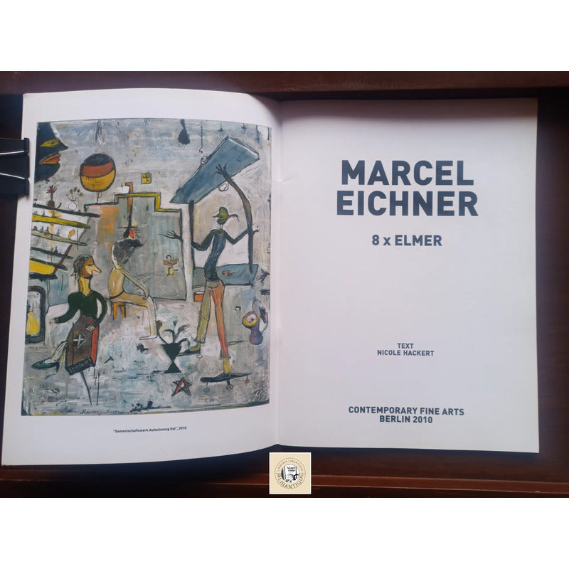 Marcel Eichner: 8 X Elmer Contemporary Fine Arts Berlin 2010