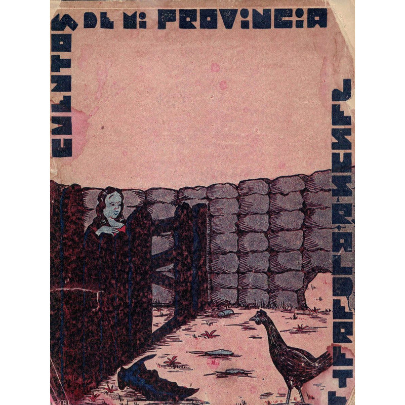 Cuentos De Mi Provincia [ S L P] Jesus R Alderete, 1939