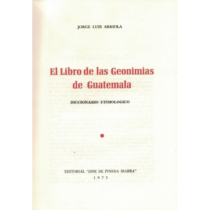 Libro De Las Geonimias De Guatemala. Arriola, Guatemala 1973