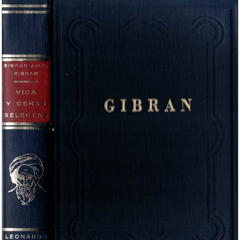 Vida Y Obras Selectas. Gibran Jail Gibran, Mexico 1974 [3a]
