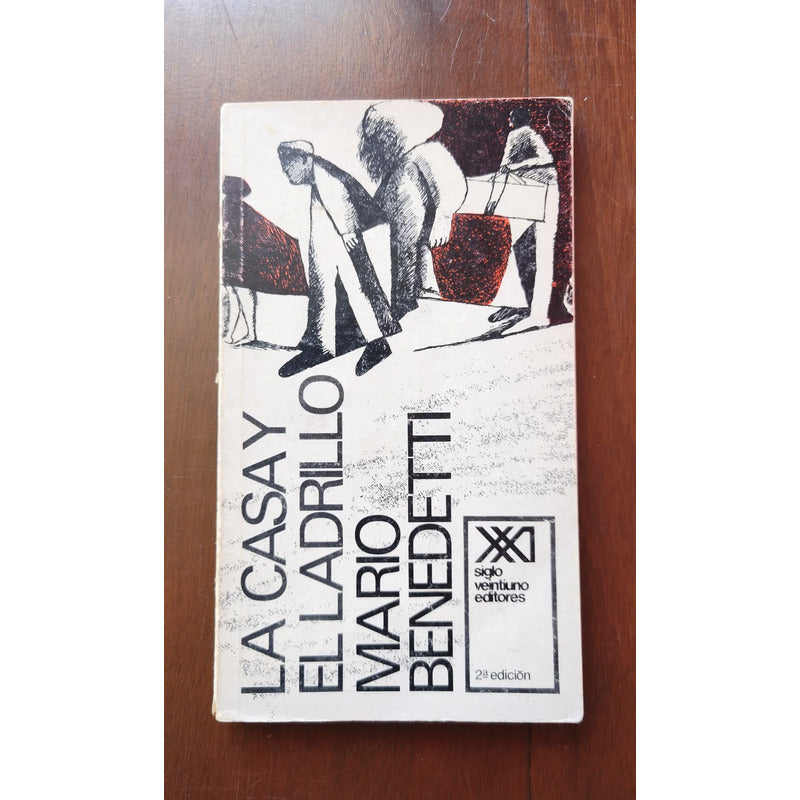 La Casa Y El Ladrillo. Mario Benedetti 1977