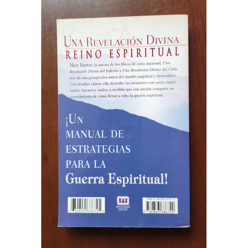 Una Revelación Divina Del Reino Espiritual. Mary Baxter