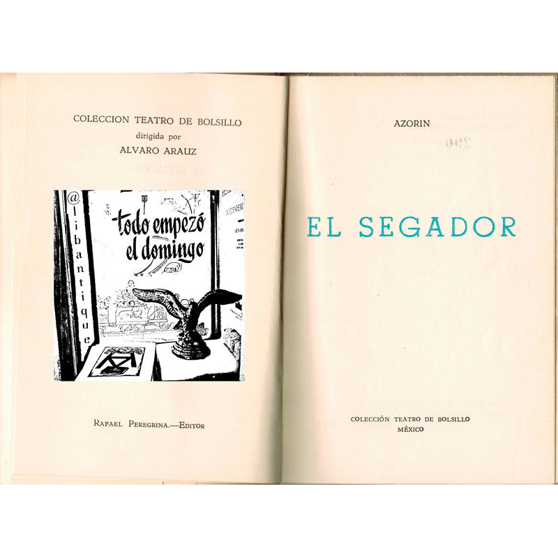 Segador. Azorin, Mexico 1967 (teatro) 500 Ejemplares