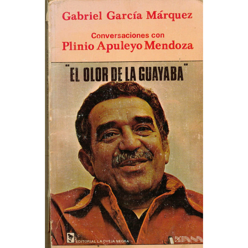 Olor De La Guayaba. Garcia Marquez, Mexico 1982 (1a)