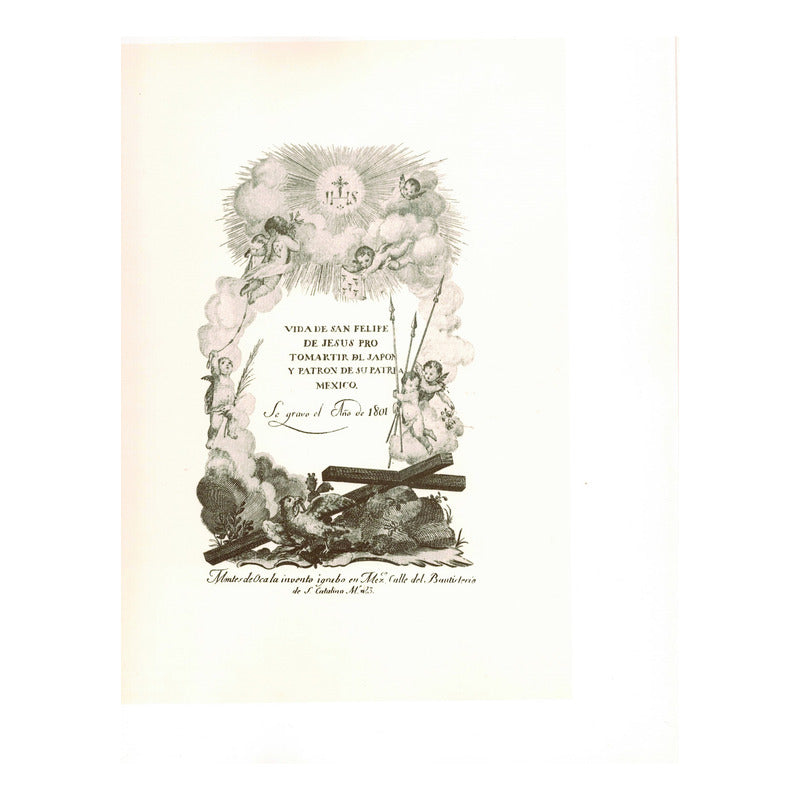 Una Biografia En Grabados San Felipe De Jesus (ed. No Venal)