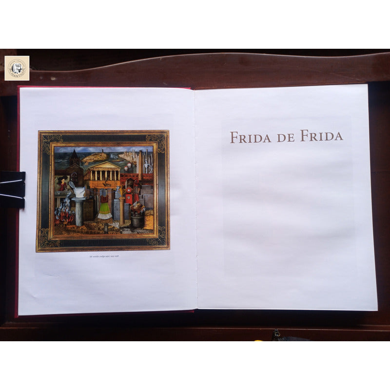 Frida De Frida. Teresa Del Conde Et Al, Mexico 2007