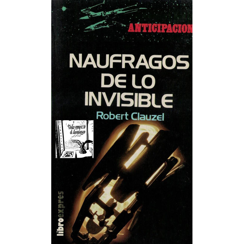 Naufragos De Lo Invisible. Robert Clauzel España 1979 Sci Fi