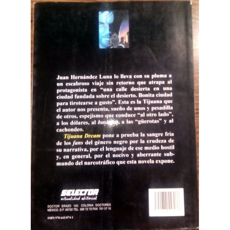 Tijuana Dream. Juan Hernandez Luna, Selector Ed., 1998