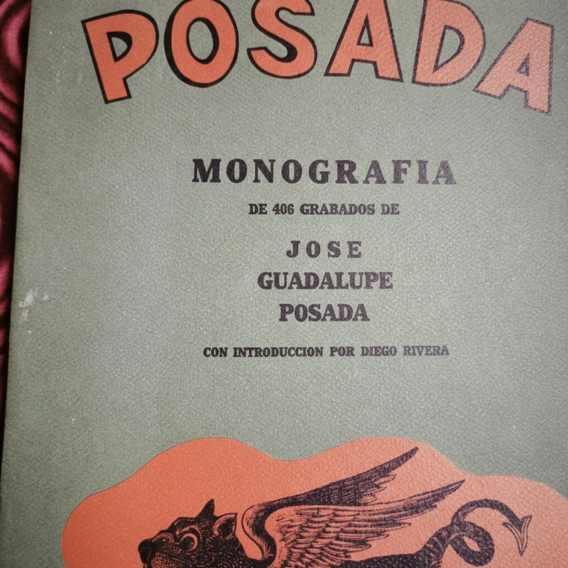 Posada Monografia 406 Grabados Jose Guadalupe Diego Rivera