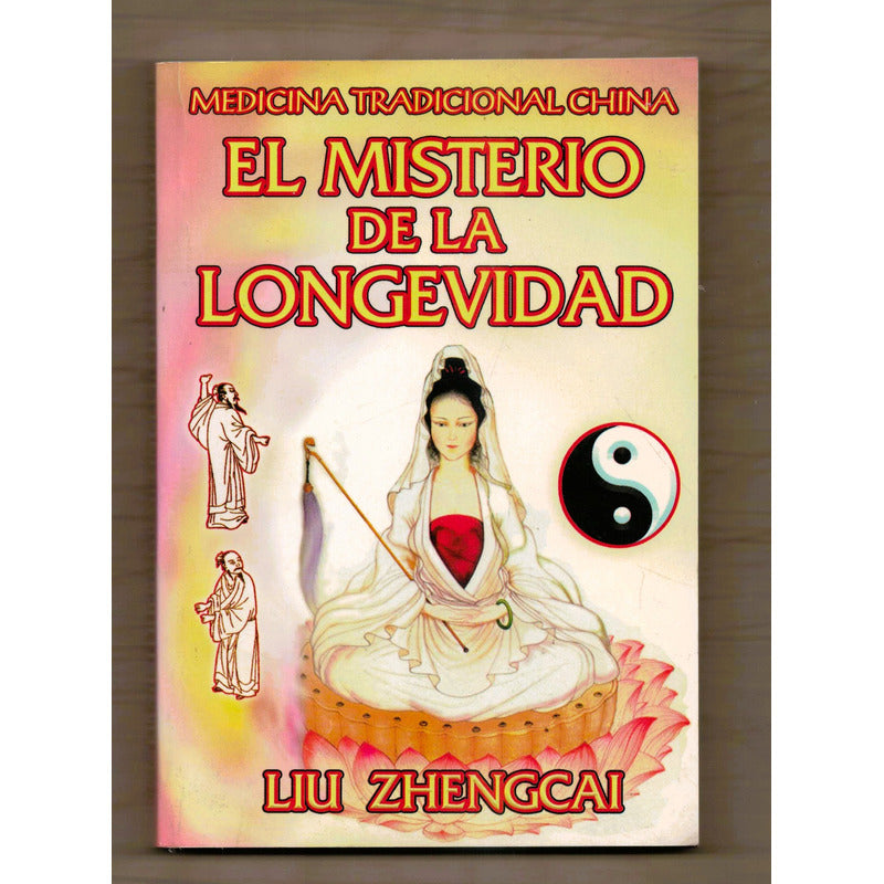 El Misterio De La Longevidad. Liu Zhengcai, Mexico 2005