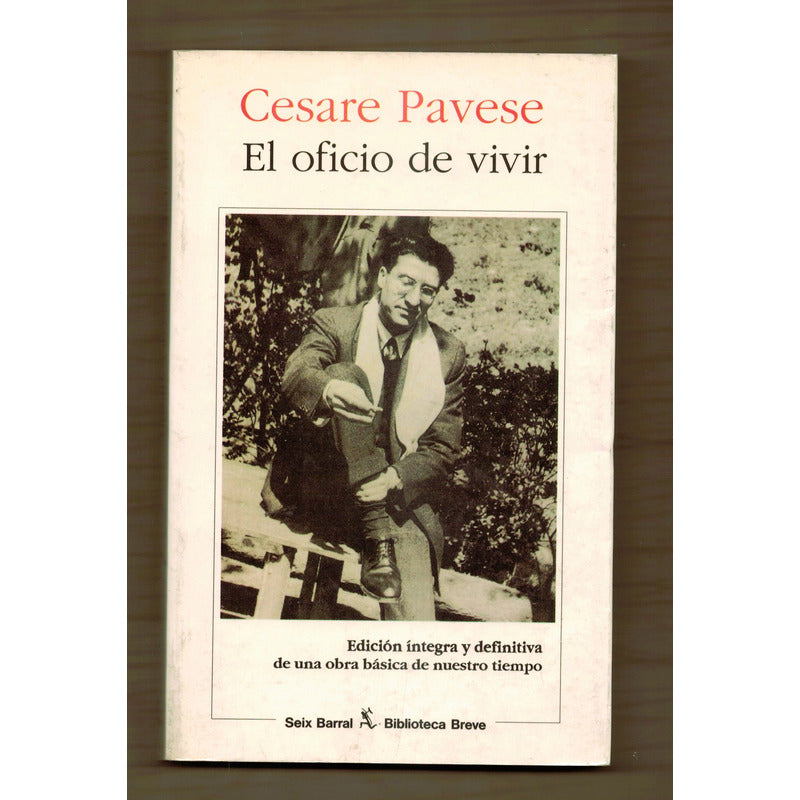 El Oficio De Vivir. Cesare Pavese, Mexico 1993
