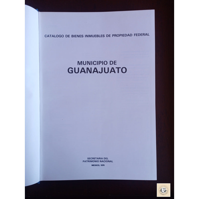 Catalogo De Bienes Inmuebles Municipio De Guanajuato