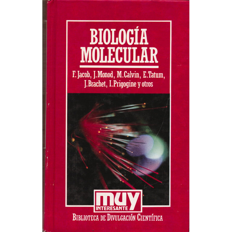 Biologia Molecular. F Jacob, J Monod, Muy Interesante, 1985
