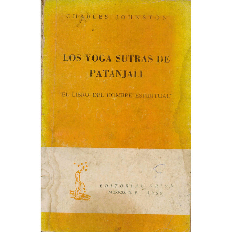 Yoga Sutras Patanjali - Hombre Espritual-. C Johnston 1969