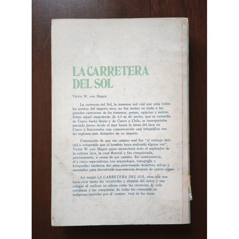 La Carretera Del Sol. Víctor W Von Hagen (historia)