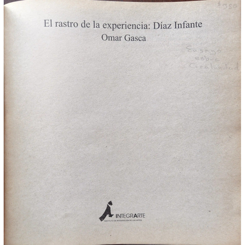 El Rastro De La Experiencia: Diaz Infante (sobre Creatividad