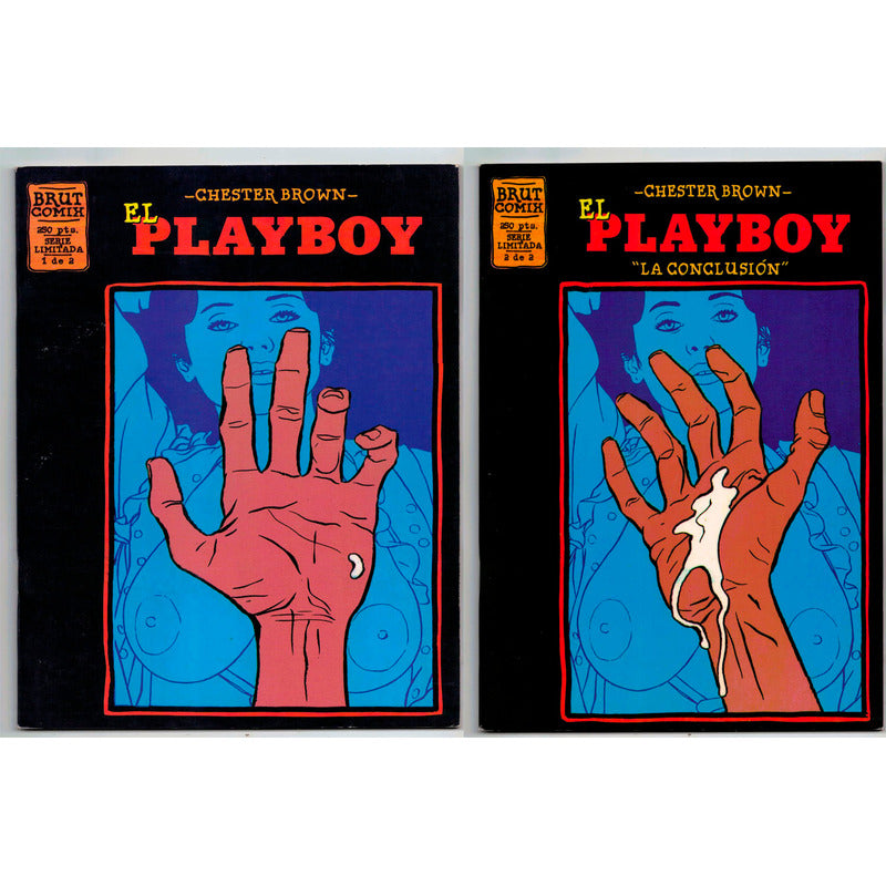 El Playboy (2 De 2) Chester Brown Brut Comix, La Cupula 1995