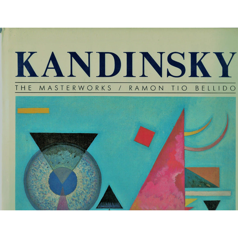 Kandinsky -masterworks-. Bellido, Portland House 1986