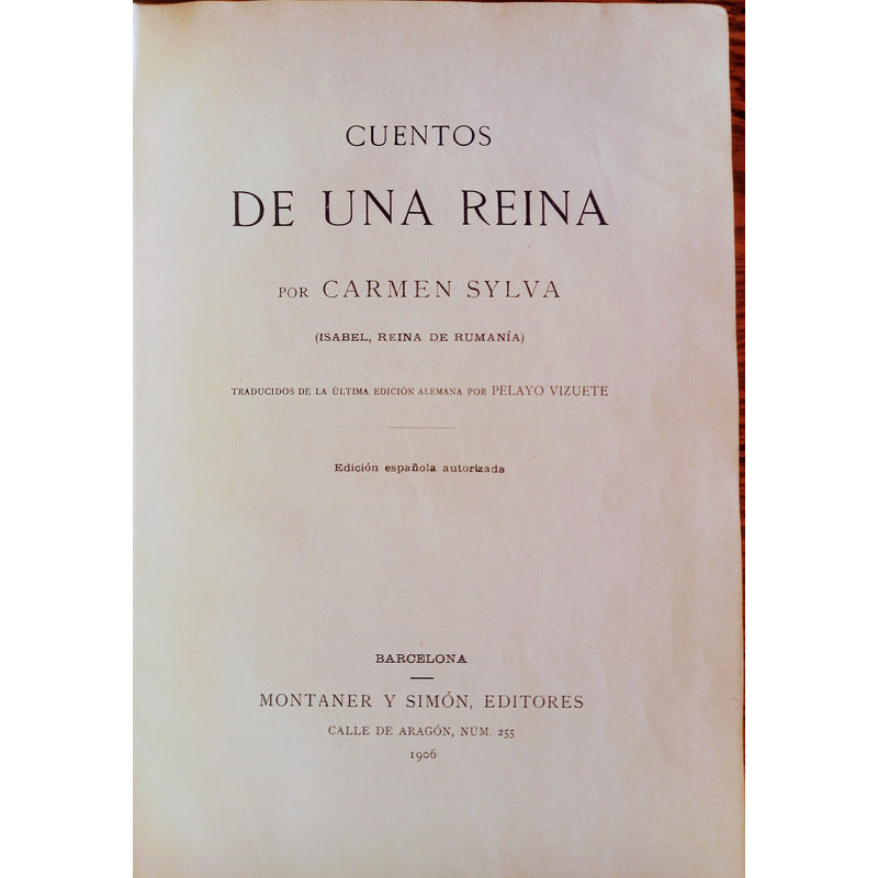 Cuentos De Una Reina. Carmen Sylva, España 1906 (leyendas)