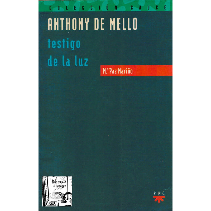 Anthony De Mello Testigo De La Luz. España 1997