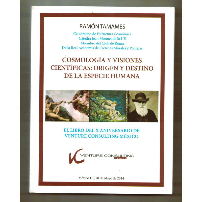 Cosmologia Y Visiones Cientificas De La Especie Humana