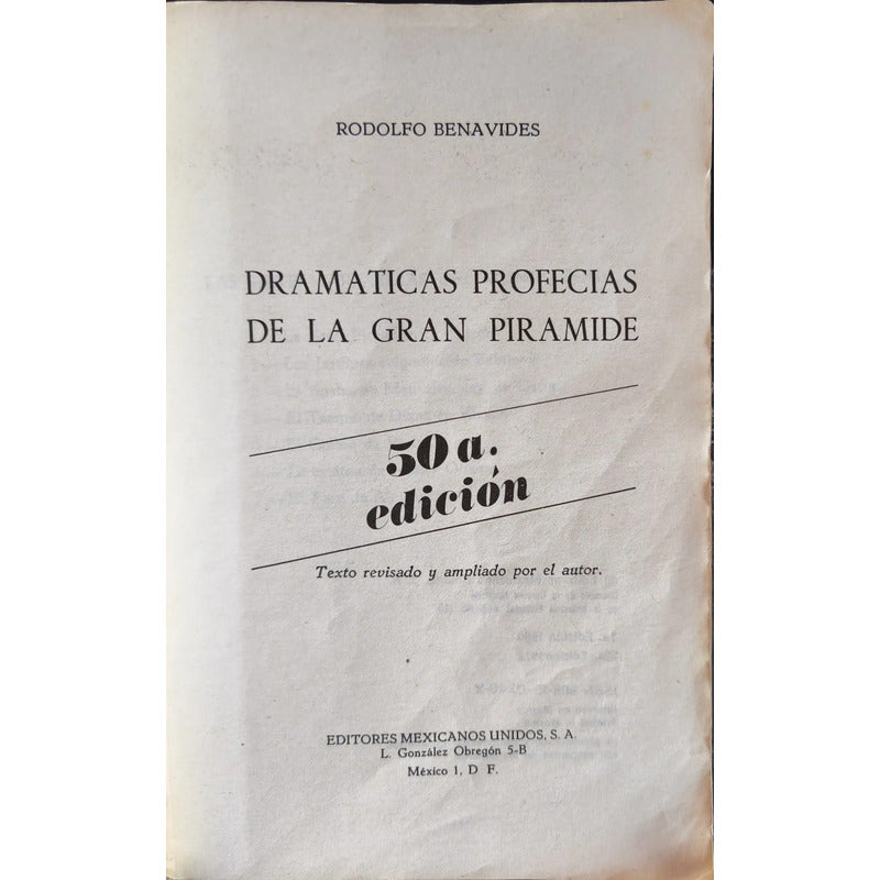 Dramaticas Profesias De La Gran Piramide. Rodolfo Benavides