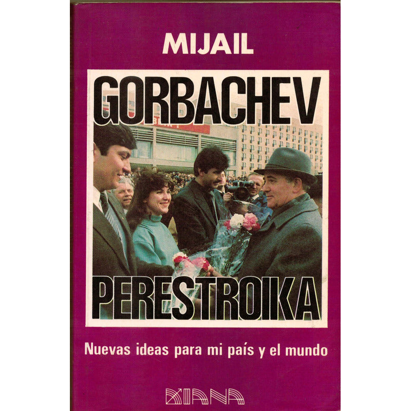 Perestroika. M Gorbachev, Mexico 1989 (2a)
