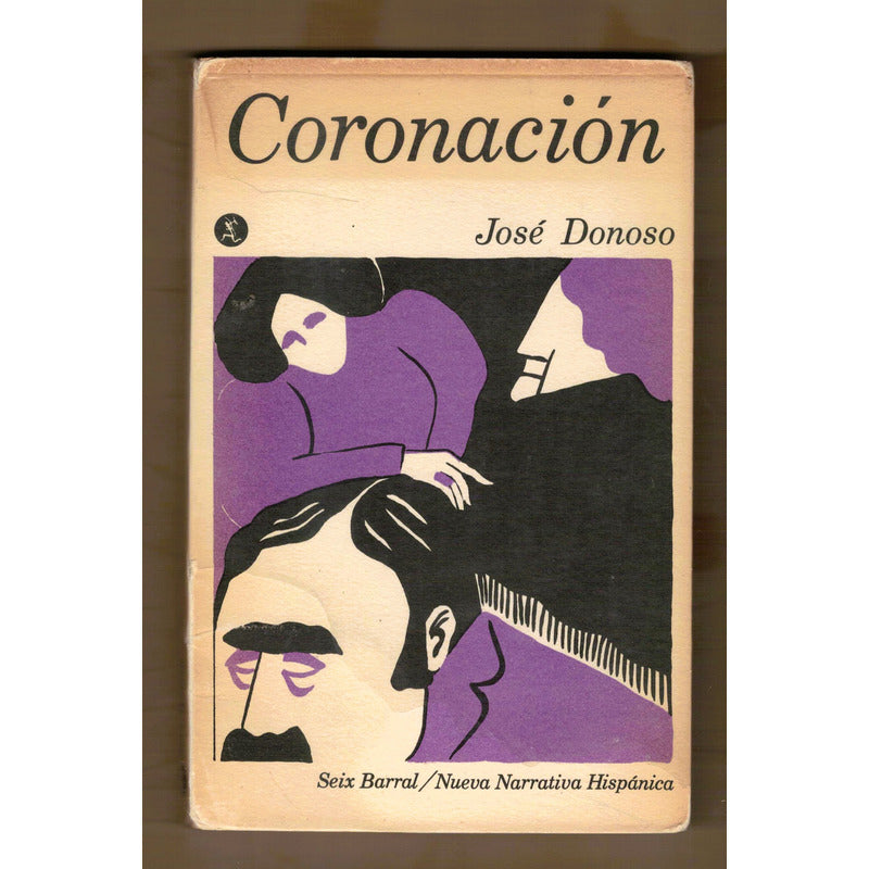 Coronacion. Jose Donoso, Nueva Narrativa Hispanica 1968