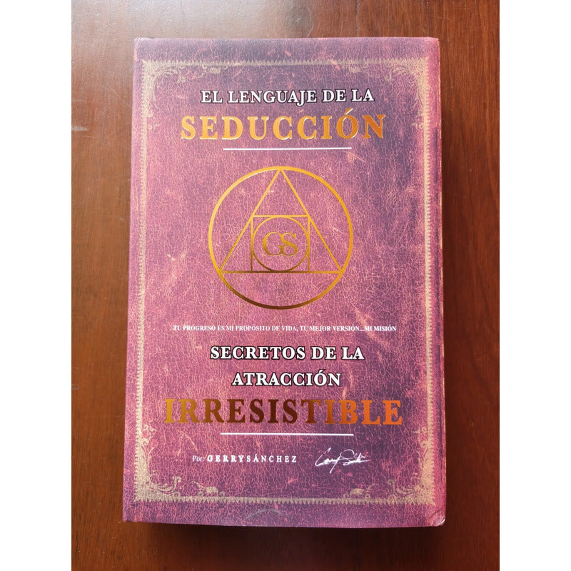 El Lenguaje De La Seducción. Gerry Sánchez, 2017