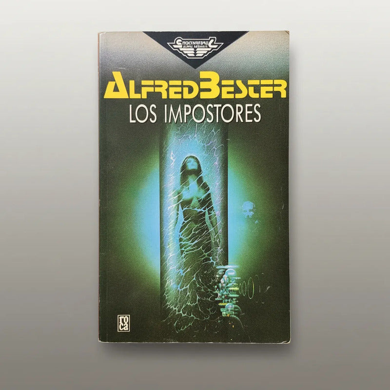 Los Impostores. Alfred Bester, 1988 ( Sci Fi)
