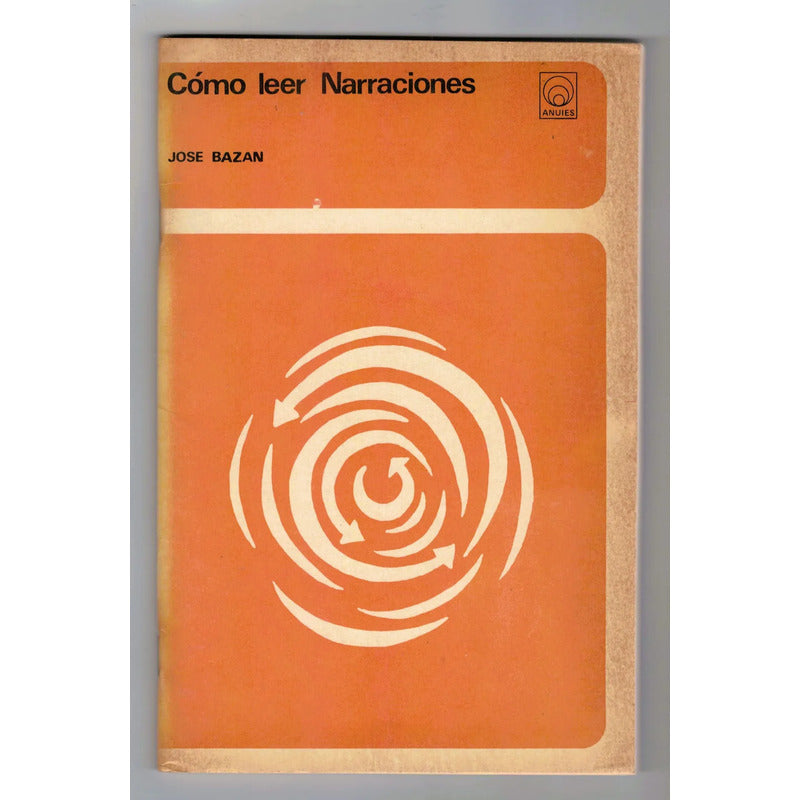 Como Leer Narraciones. Jose Bazan