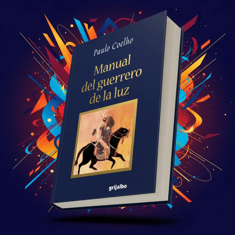 Manual Del Guerrero De La Luz. Paulo Coelho