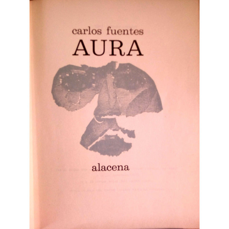 Aura. Carlos Fuentes E R A Ed. 1962 [ P R I M E R A Edicion) Ligeramente Maltratada Ver Imagen
