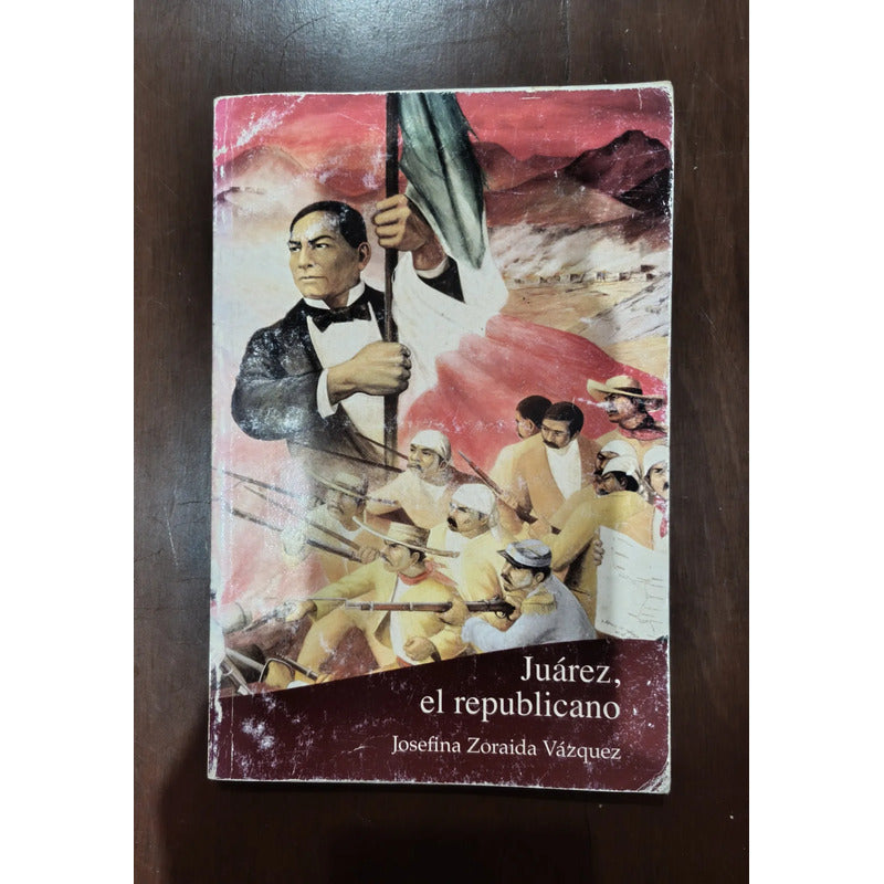 Juárez El Republicano. Josefina Zoraida Vázquez (infantil)