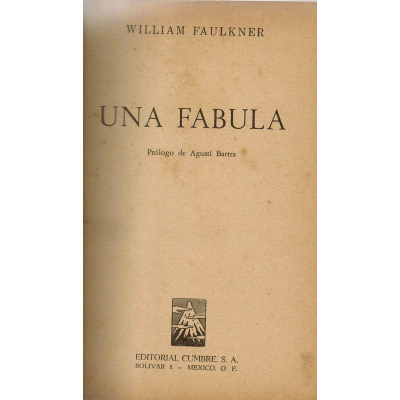 Una Fabula. William Faulkner, 1955 - Agusti Bartra Prologo-