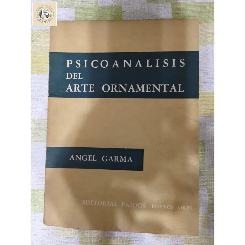 Psicoanalis Del Arte Ornamental Angel Garma