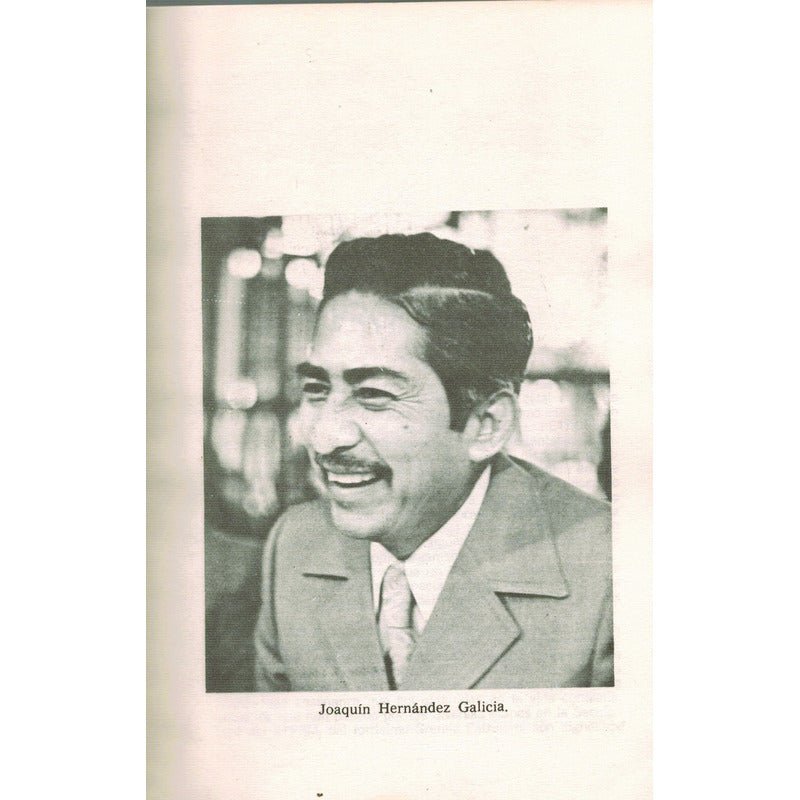 La Lucha De Un Lider Hernandez Galicia. Aguilar Briseño 1983