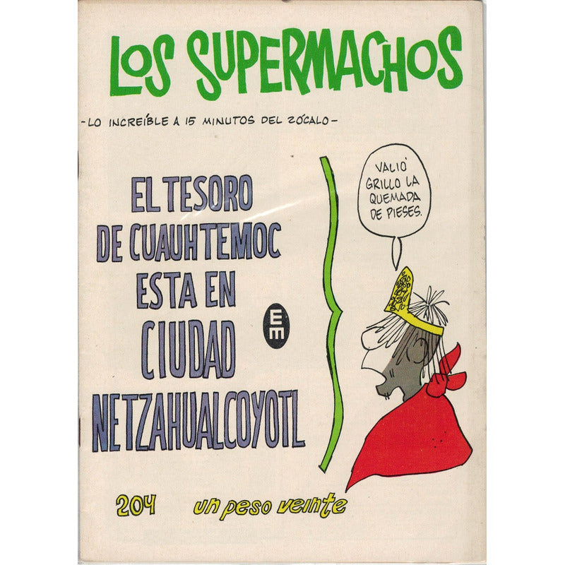 Tesoro_de Cuauhtemoc_esta_en Ciudad Neza. [supermachos 1969]