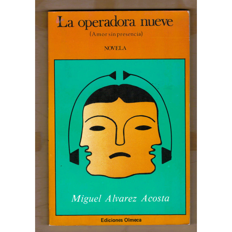 La Operadora Nueve. Miguel Alvarez Acosta (1a)