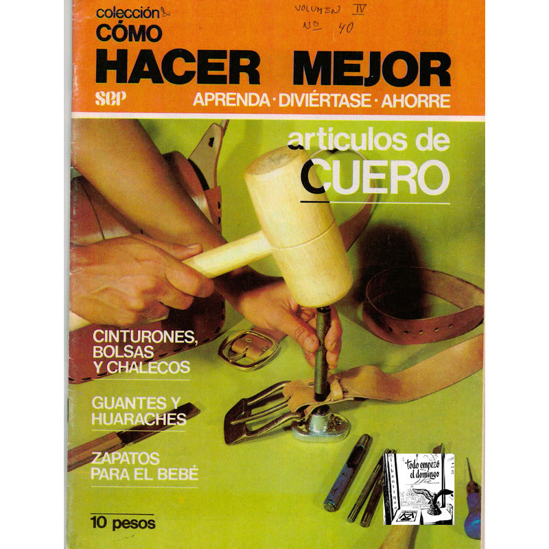 Como Hacer: Articulos D Cuero, Bolsas, Cinturones, Huaraches