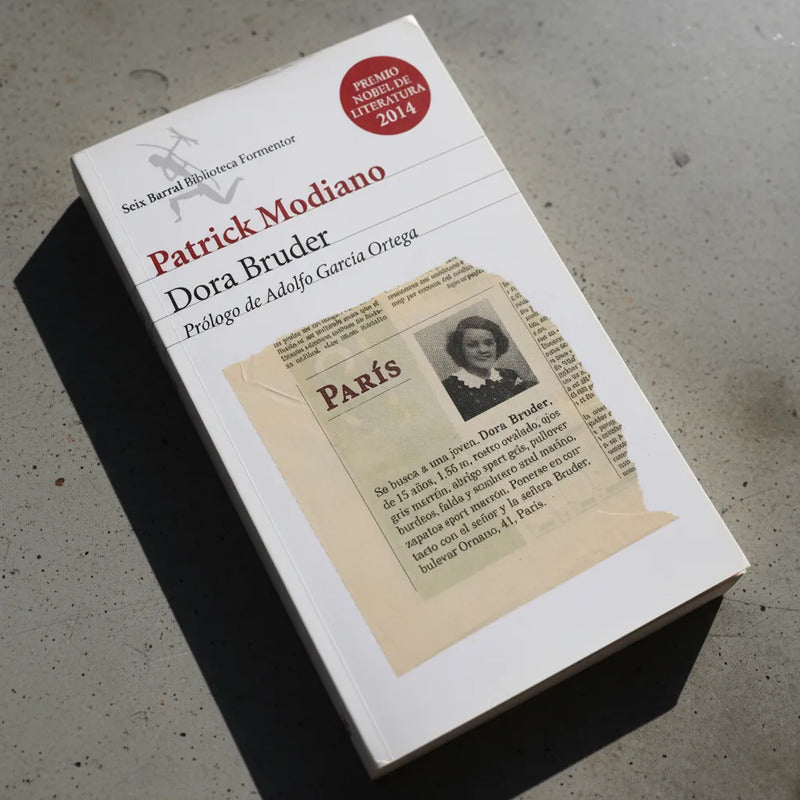 Dora Bruder. Patrick Modiano, (premio Nobel 2014)