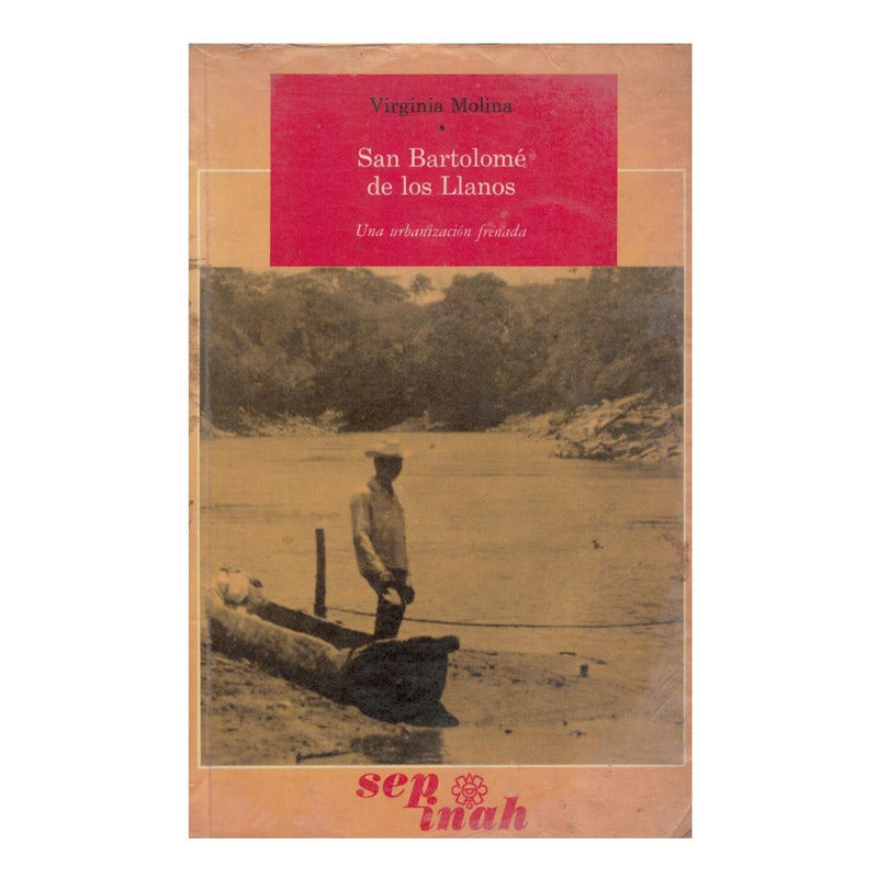 San Bartolome De Los Llanos. Molina, I N A H,_ed., 1976