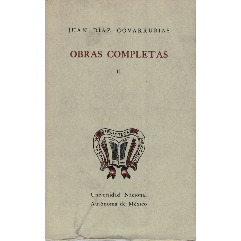 Obras Completas 2vol Juan Diaz Covarrubias 1837 U N A M