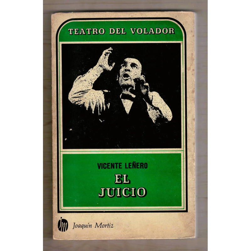 El Juicio. Vicente Leñero, Serie Del Volador (1a)